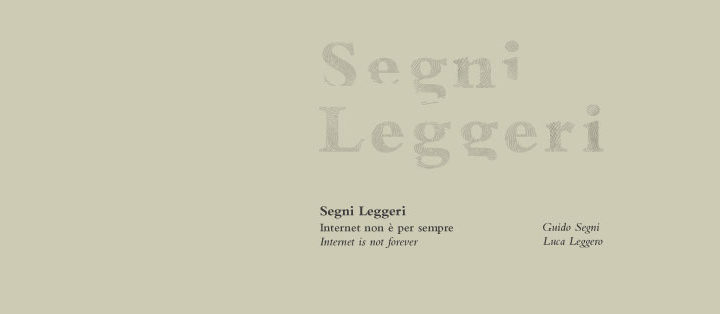 Segni Leggeri. Internet is not forever | BAG Gallery